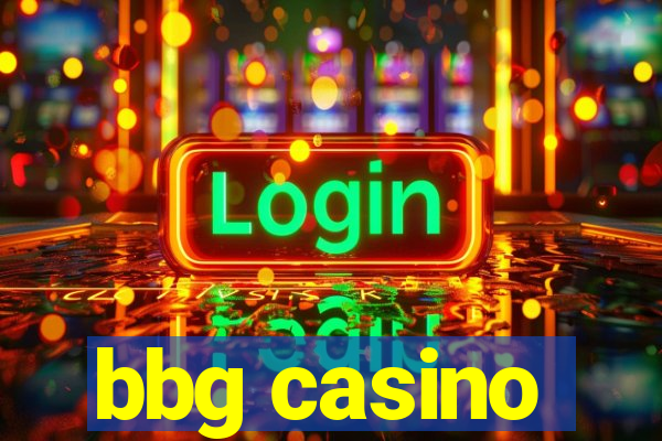 bbg casino